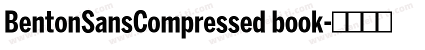 BentonSansCompressed book字体转换